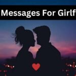 37 Sweet Love Messages For Girlfriend – Theory of Everything