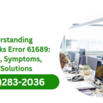 Understanding QuickBooks Error 61689: Causes, Symptoms, and Solutions